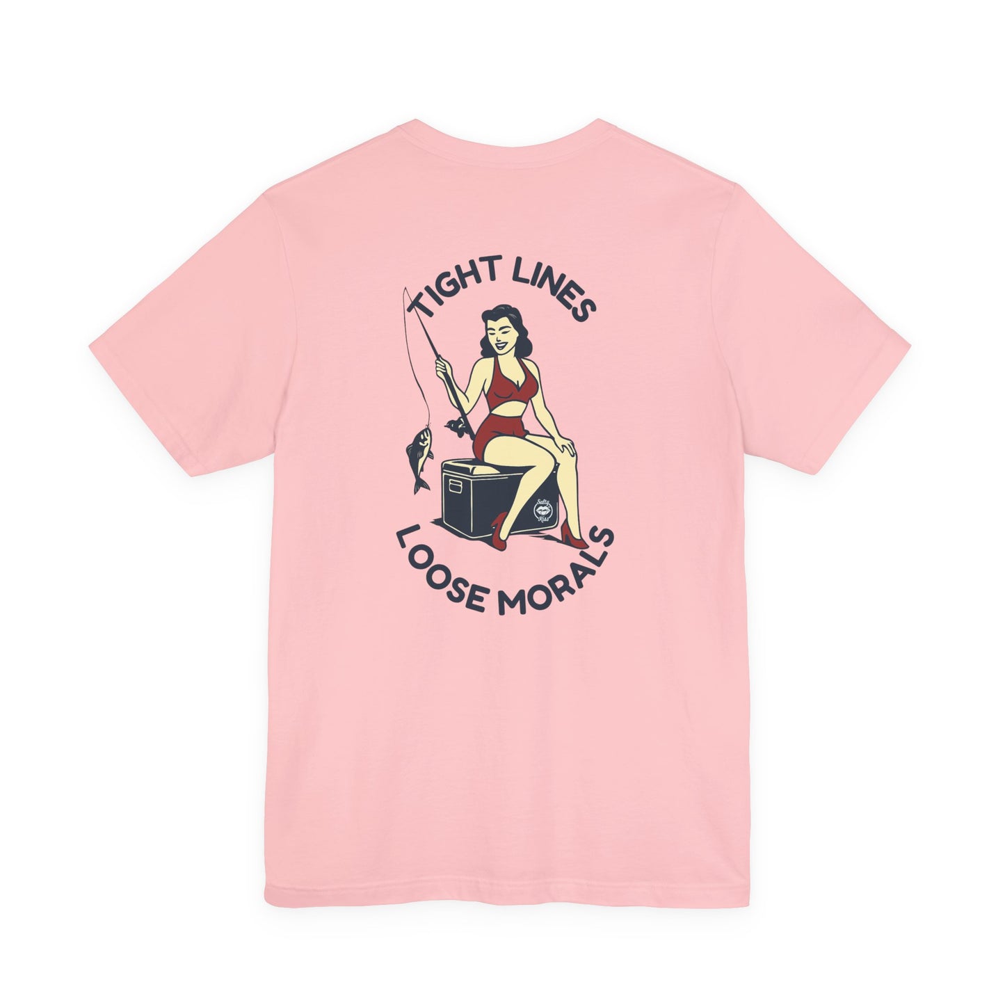 "Tight Lines Loose Morals" Tee