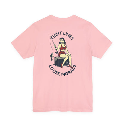 "Tight Lines Loose Morals" Tee