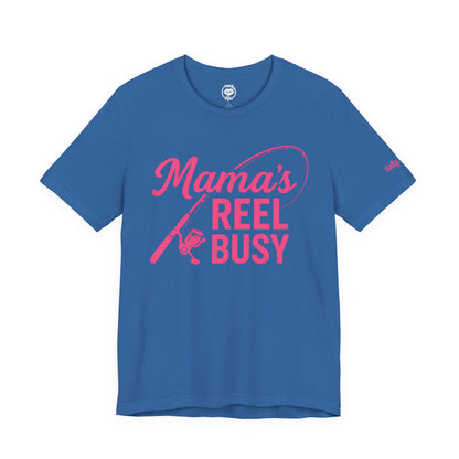 "Mama's Reel Busy" Tee Women
