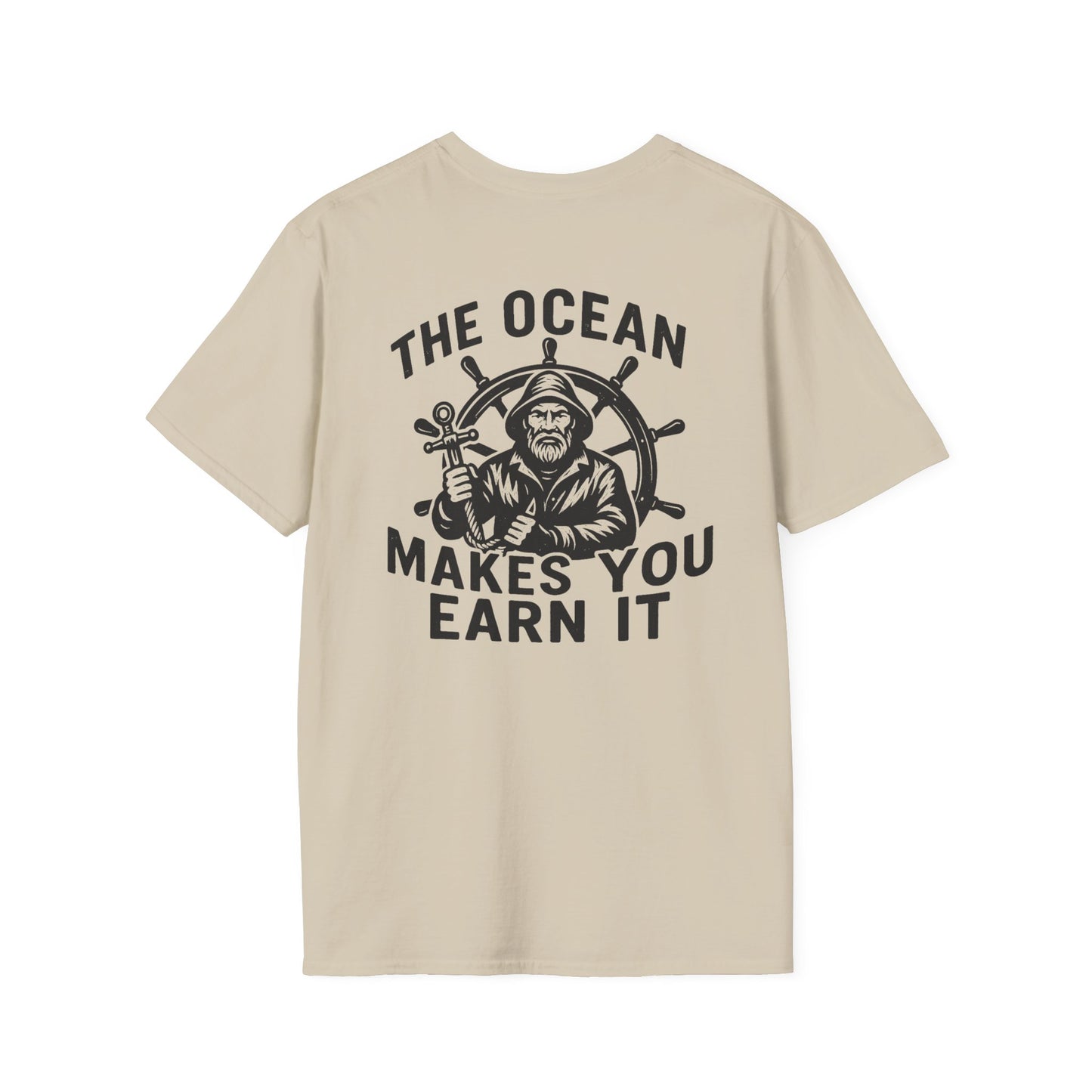 "The Ocean Makes You Earn It" Tee