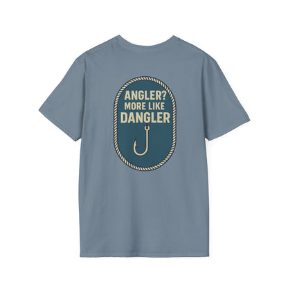 "Angler? More Like Dangler" Tee