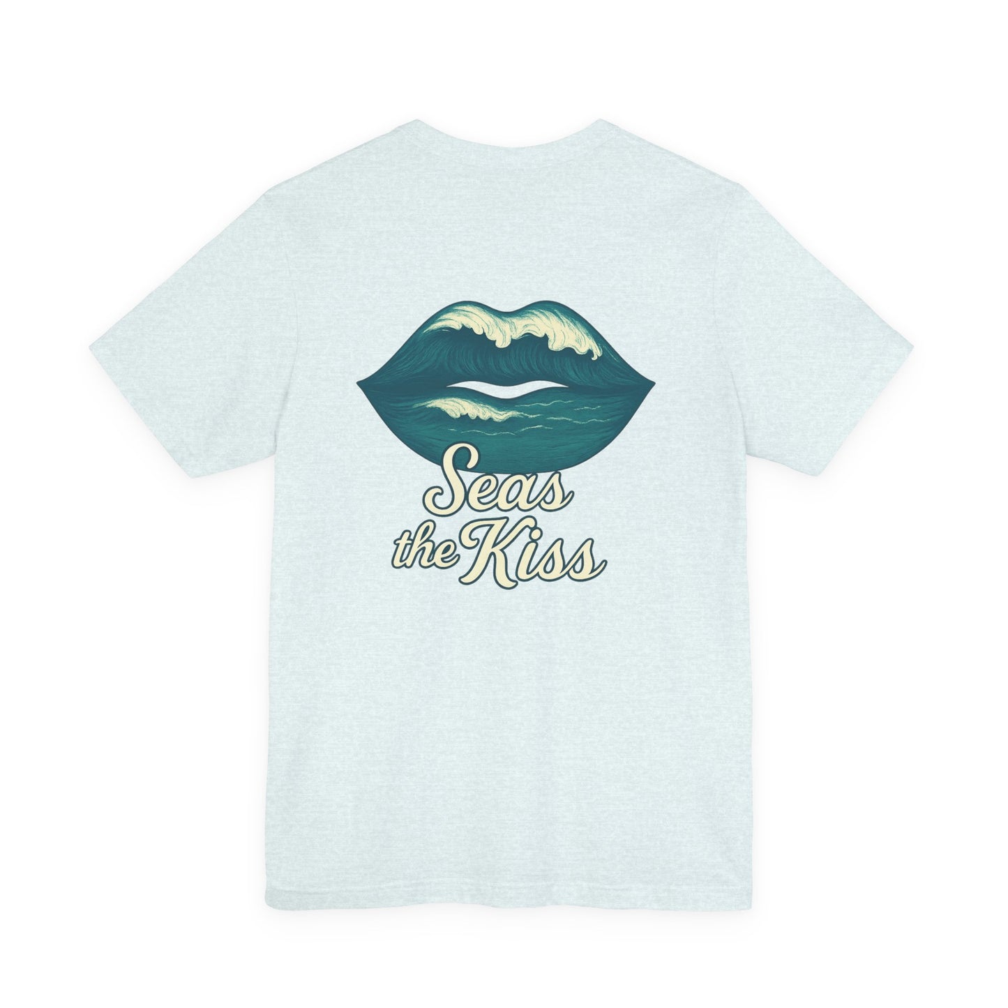 "Seas the Kiss" Tee