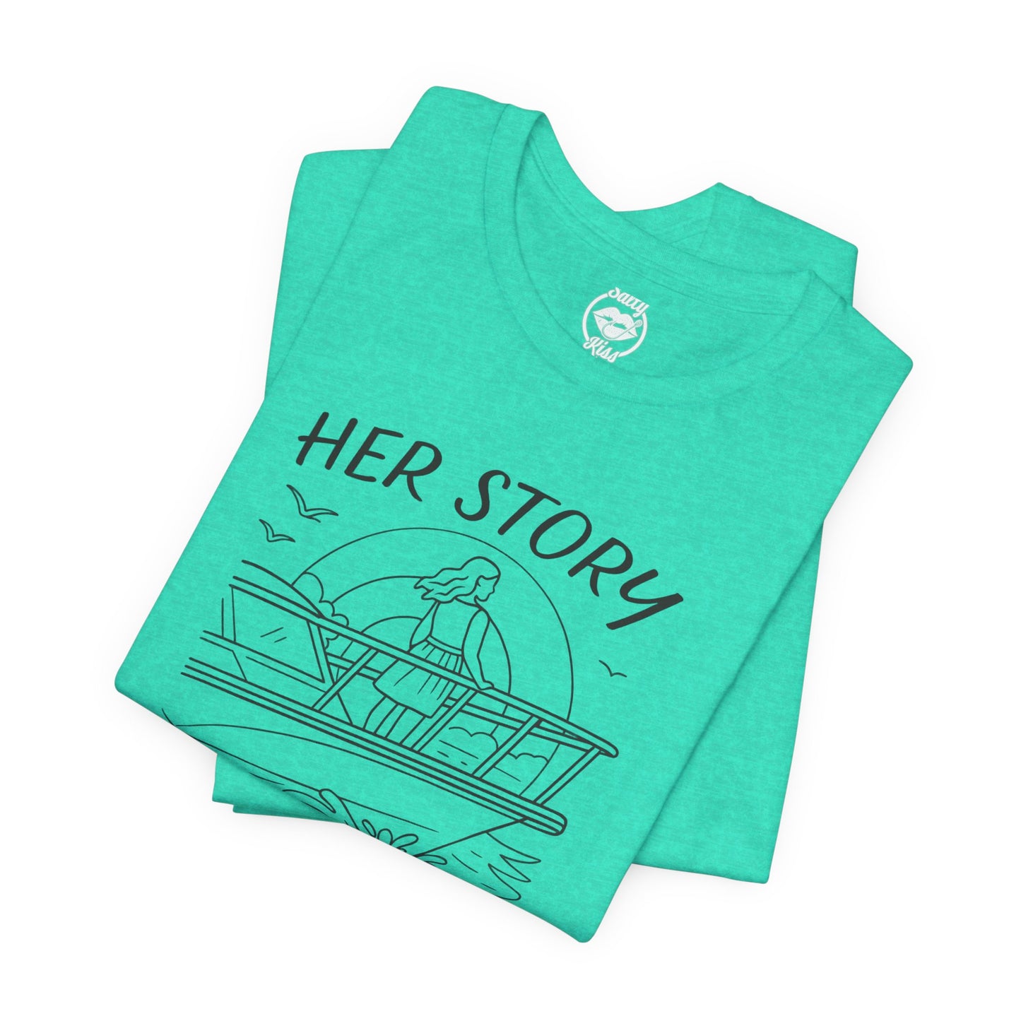 "Her Story Begins on the Bow" Tee
