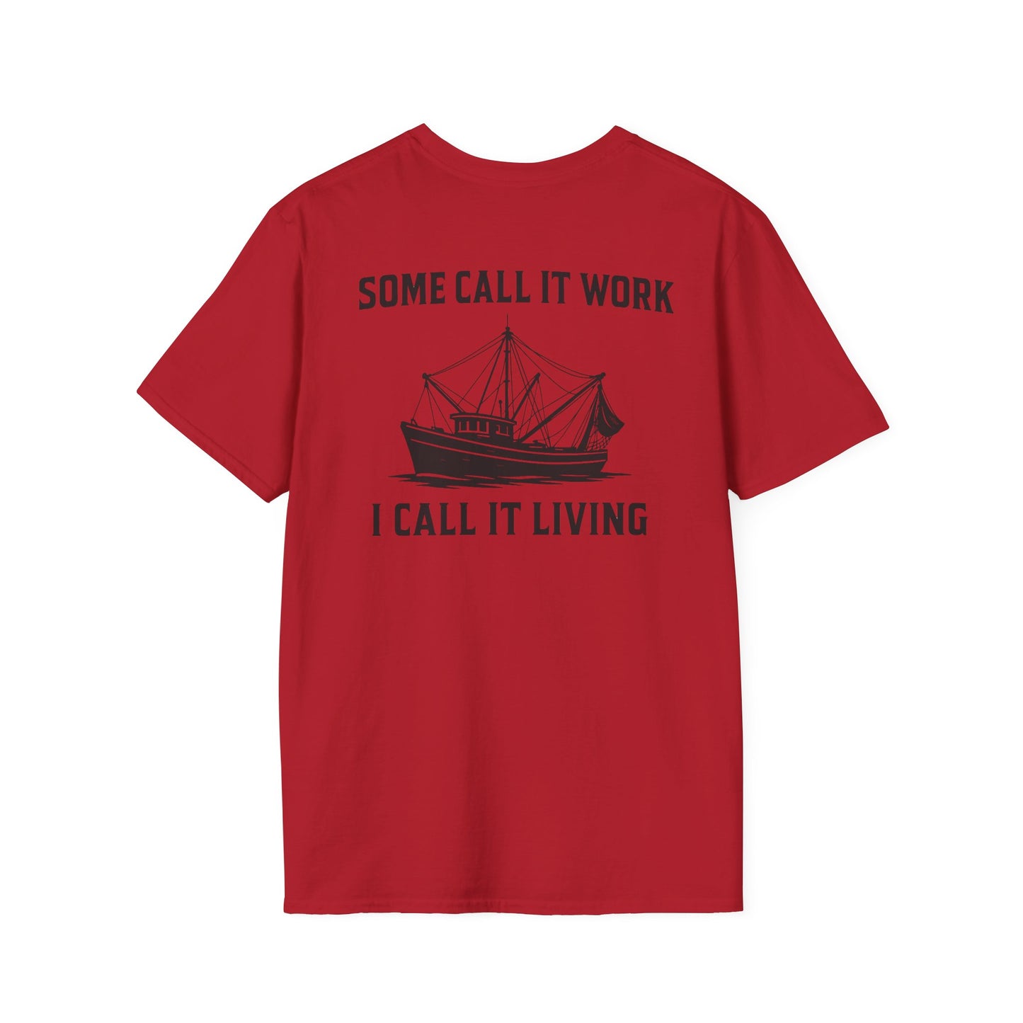 'Some Call It Work I Call It Living" Tee