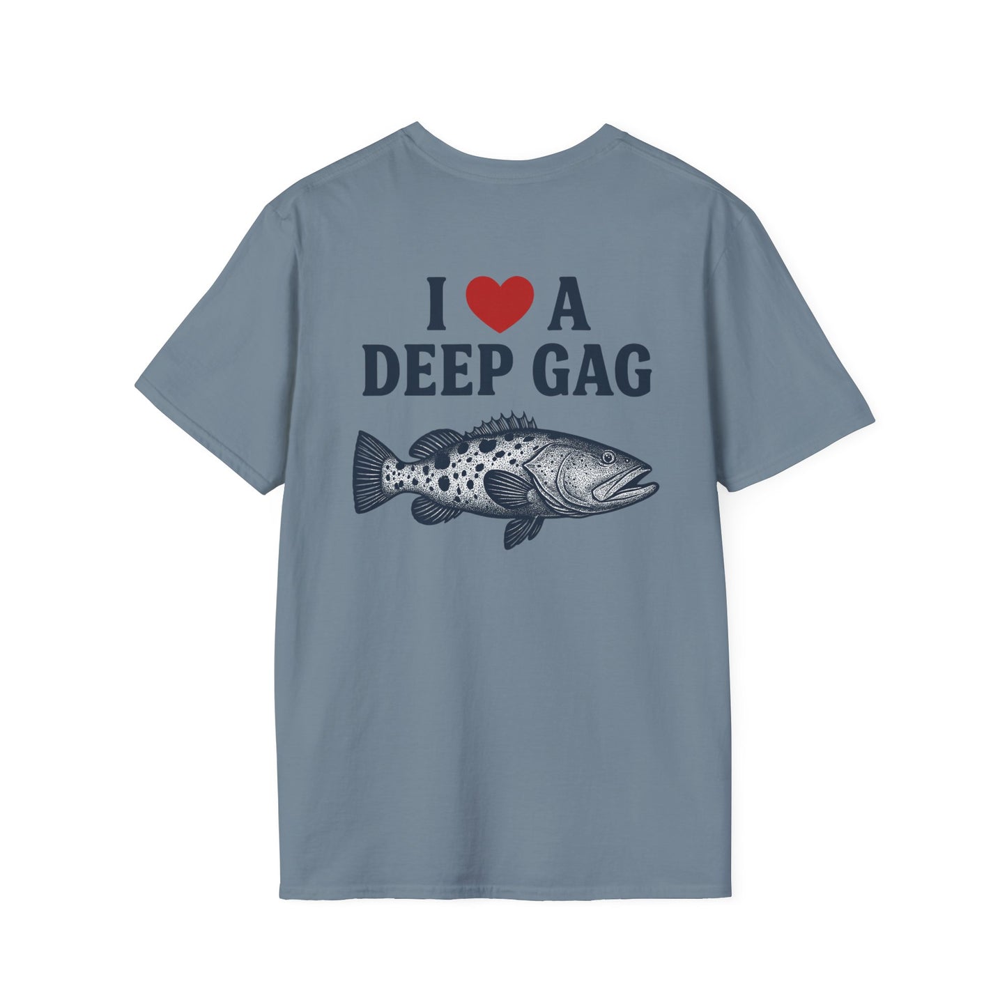 "I Love a Deep Gag" Tee
