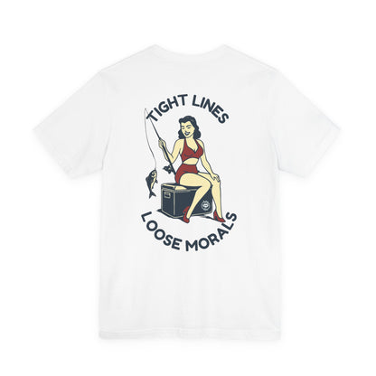 "Tight Lines Loose Morals" Tee