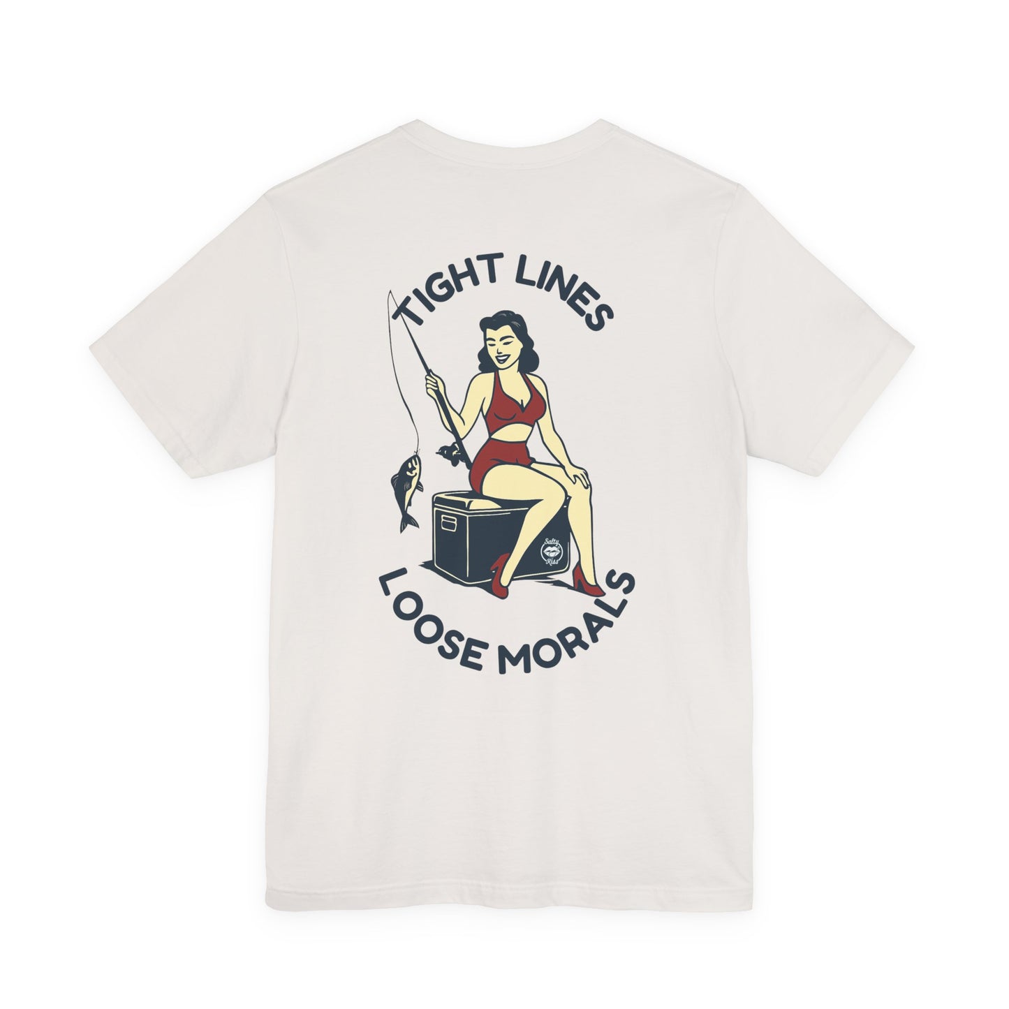 "Tight Lines Loose Morals" Tee