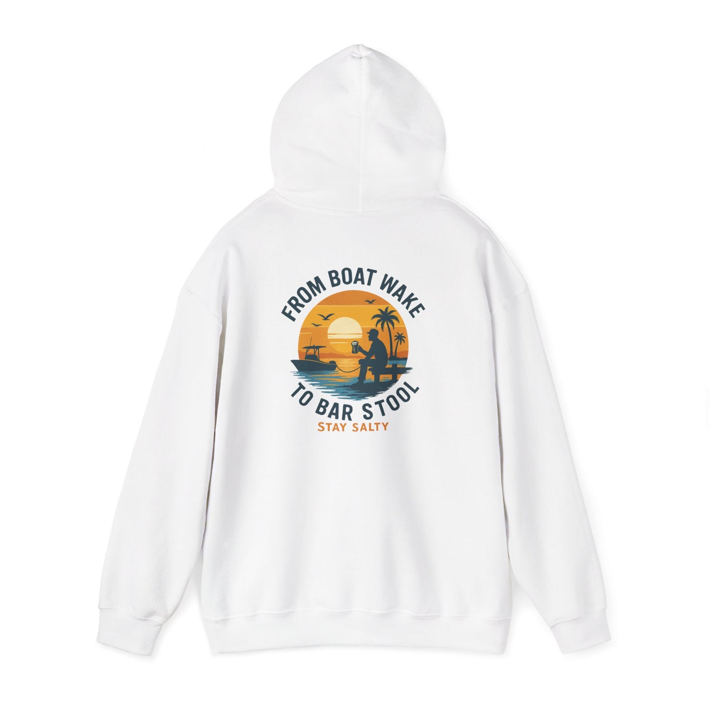 "From Boat Wake to Bar Stool" Hoodie