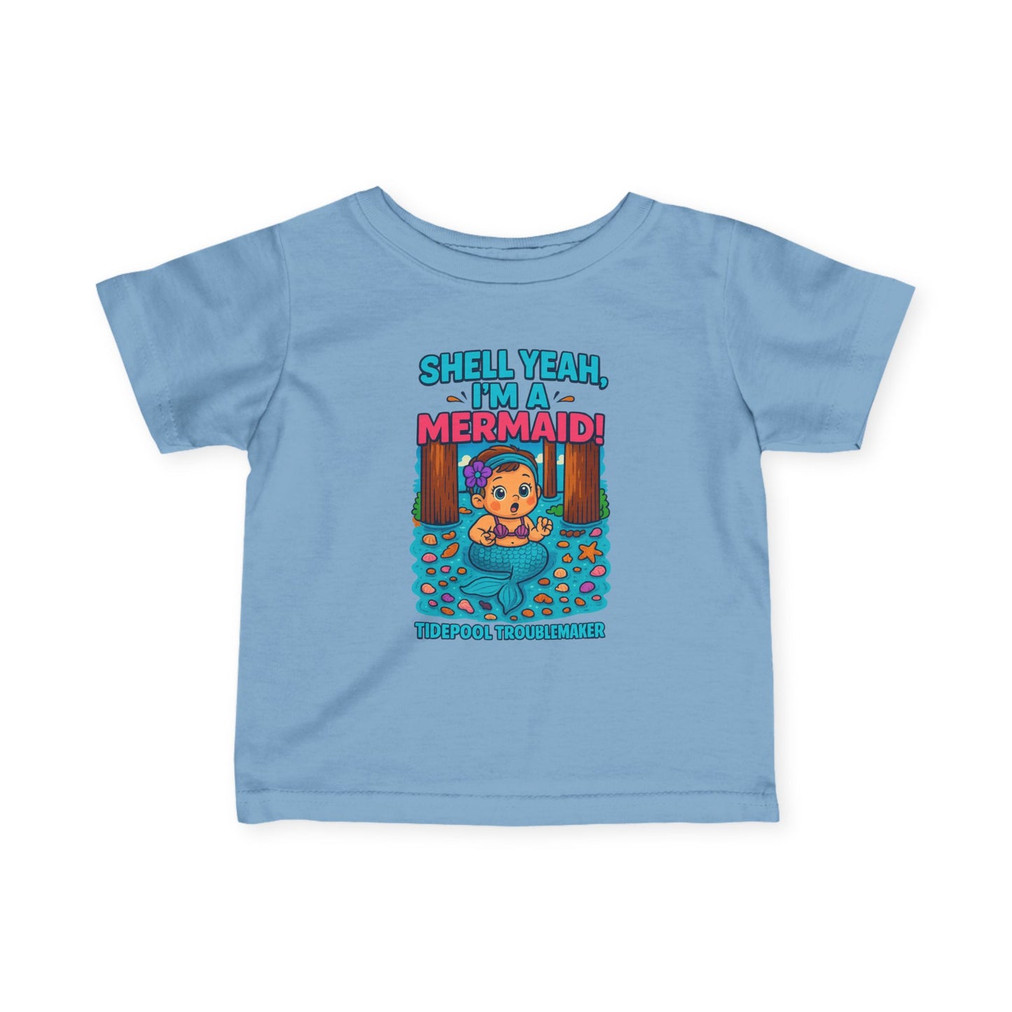 "Shell Yeah, I'm a Mermaid" Infant Tee