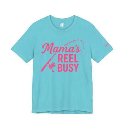 "Mama's Reel Busy" Tee Women