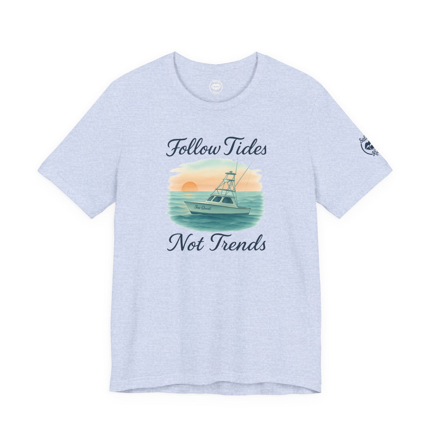 "Follow Tides Not Trends" Tee