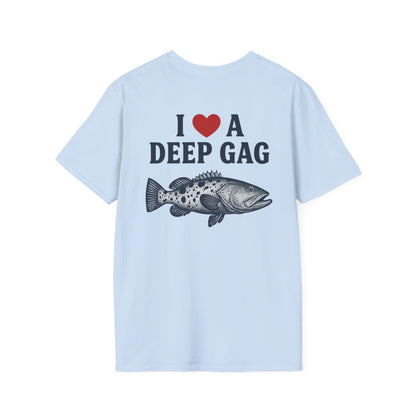 "I Love a Deep Gag" Tee