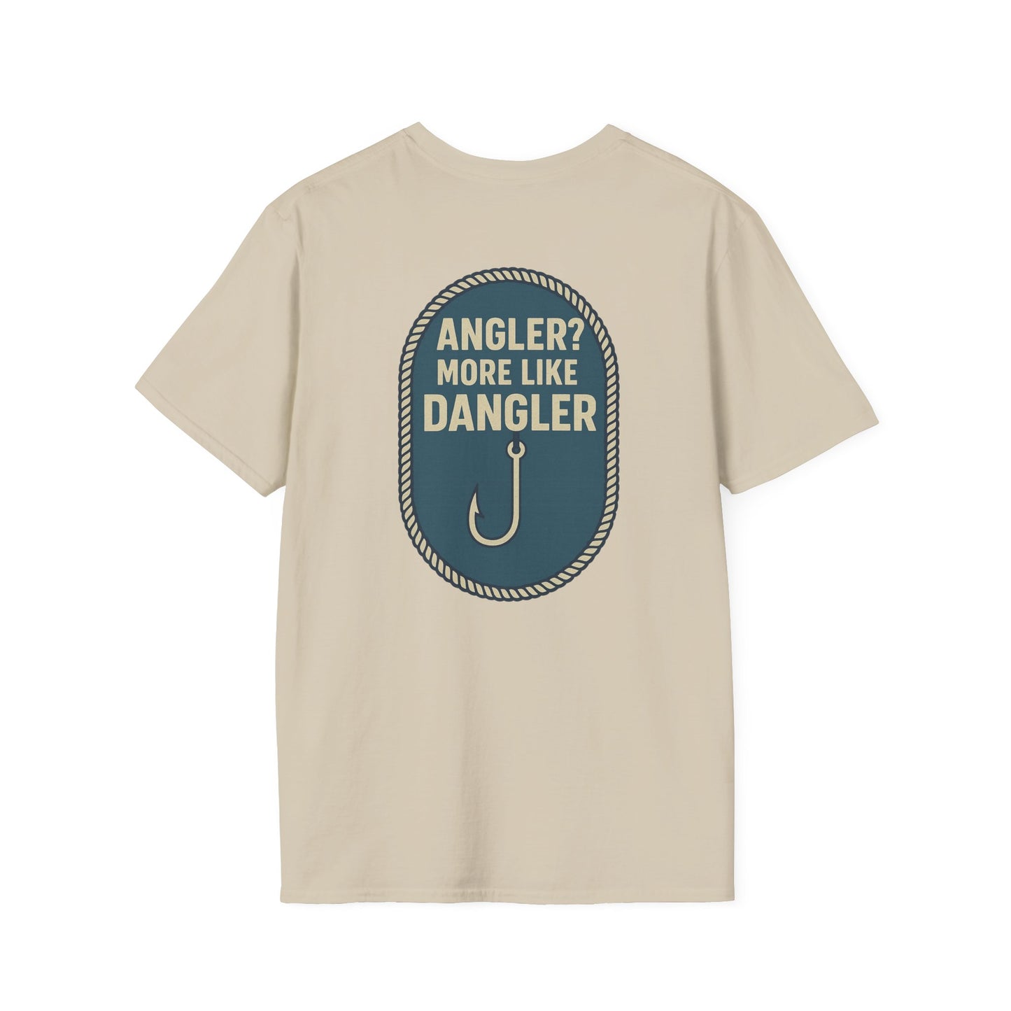 "Angler? More Like Dangler" Tee