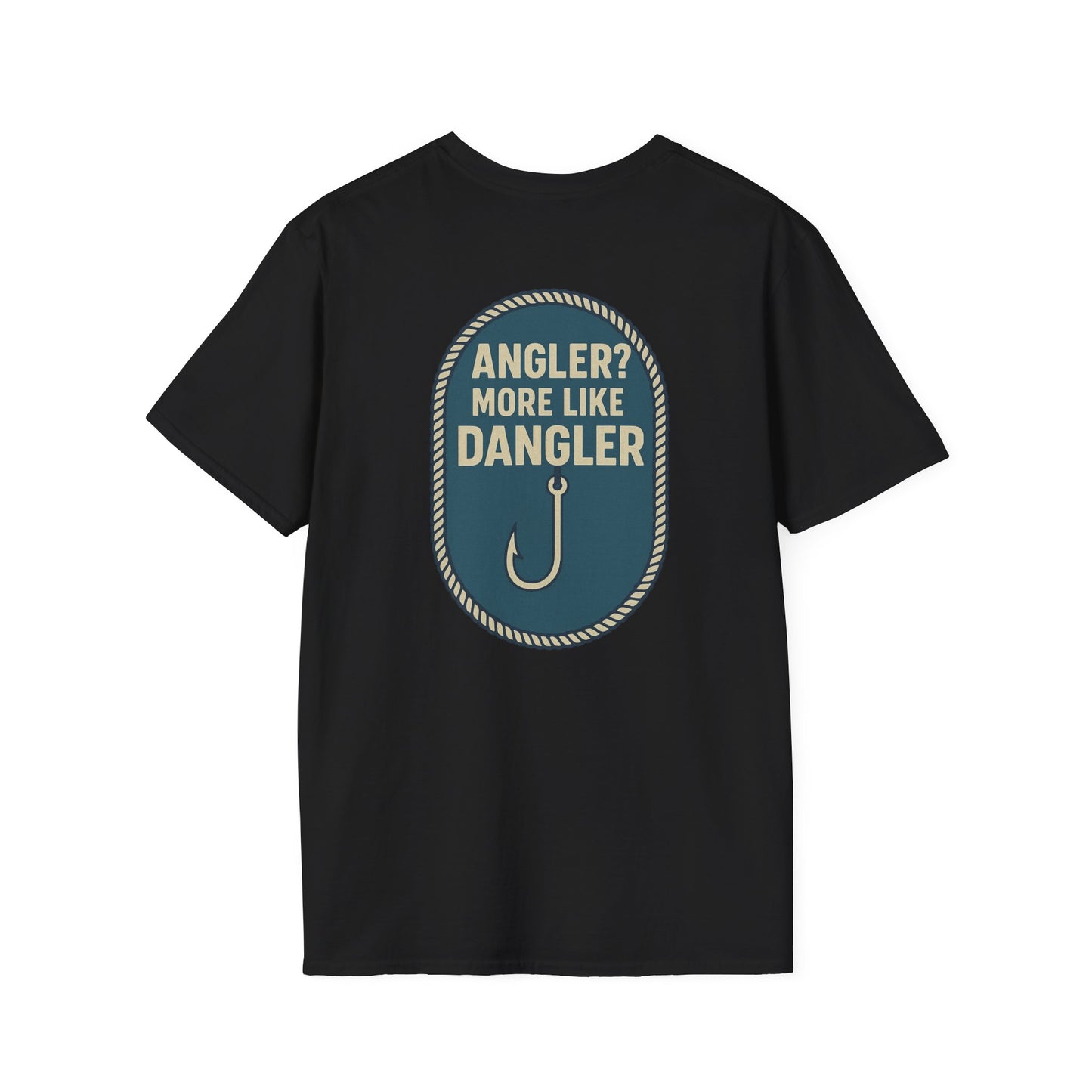 "Angler? More Like Dangler" Tee