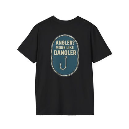 "Angler? More Like Dangler" Tee