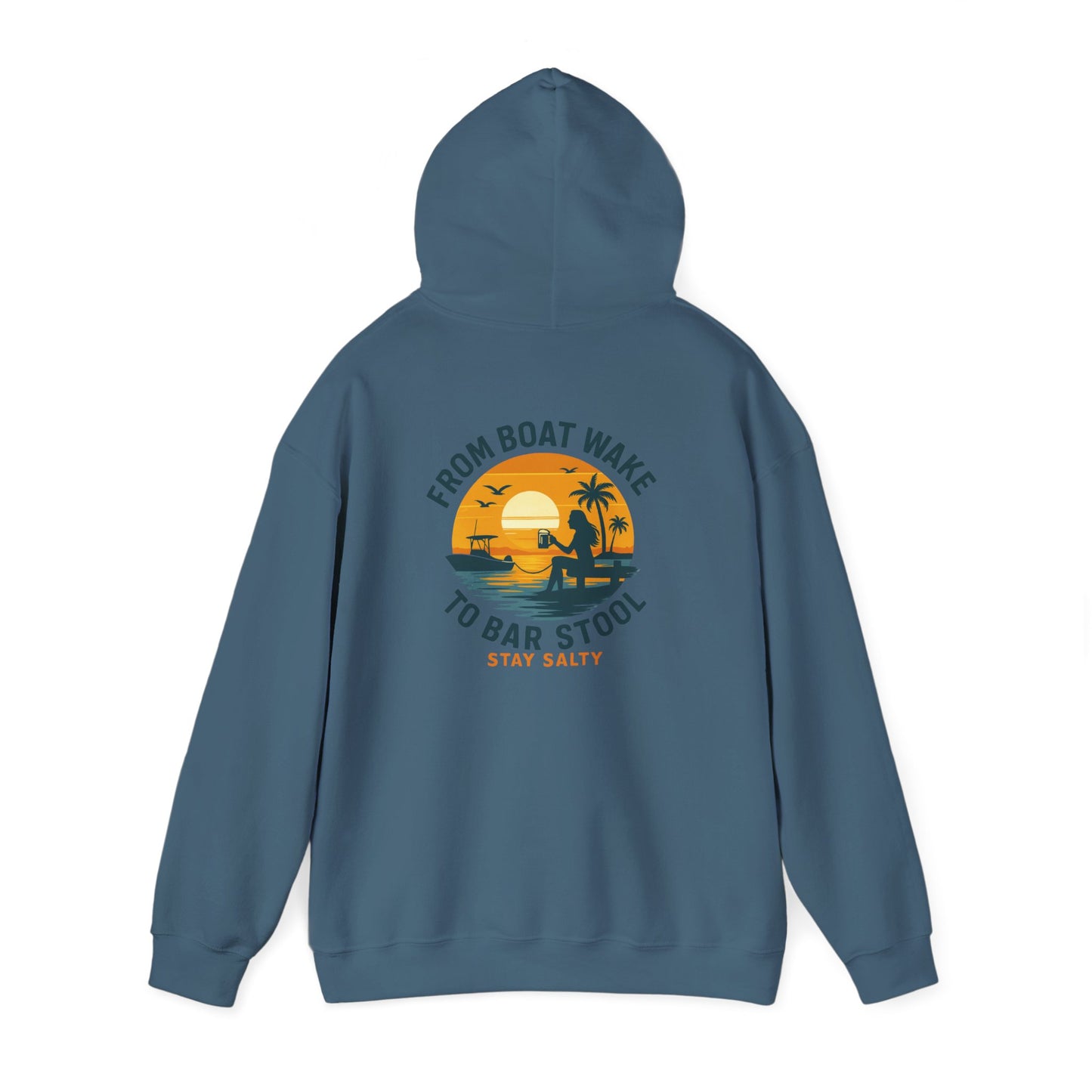 "From Boat Wake to Bar Stool" Hoodie