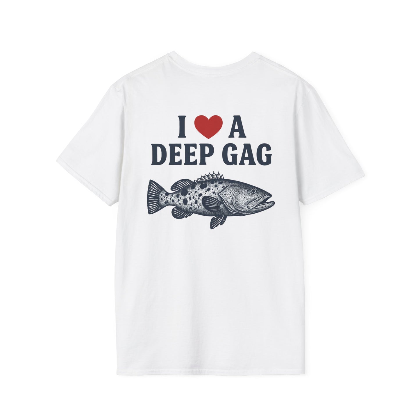"I Love a Deep Gag" Tee