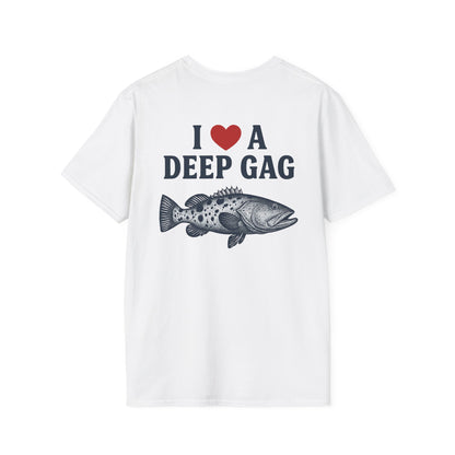 "I Love a Deep Gag" Tee