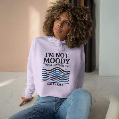 Women's Crop Hoodie - I'm Not Moody