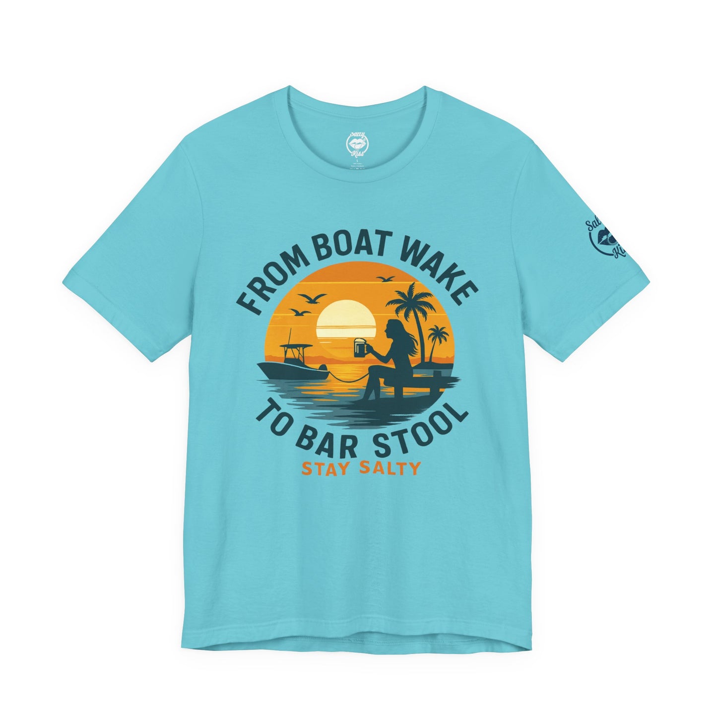 "From Boat Wake to Bar Stool" Tee