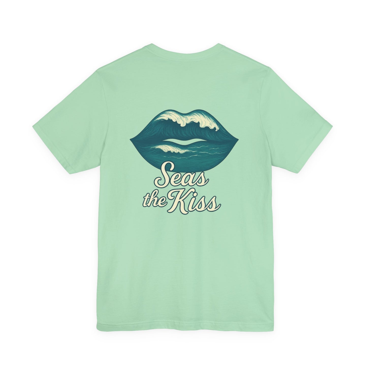 "Seas the Kiss" Tee