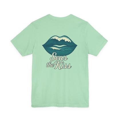 "Seas the Kiss" Tee