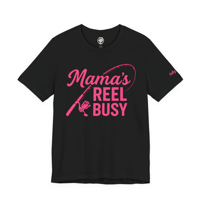 "Mama's Reel Busy" Tee Women