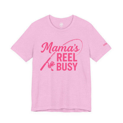 "Mama's Reel Busy" Tee Women