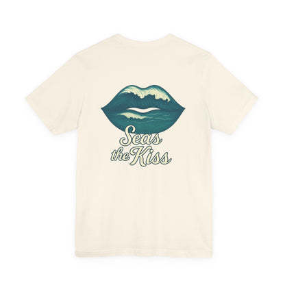 "Seas the Kiss" Tee