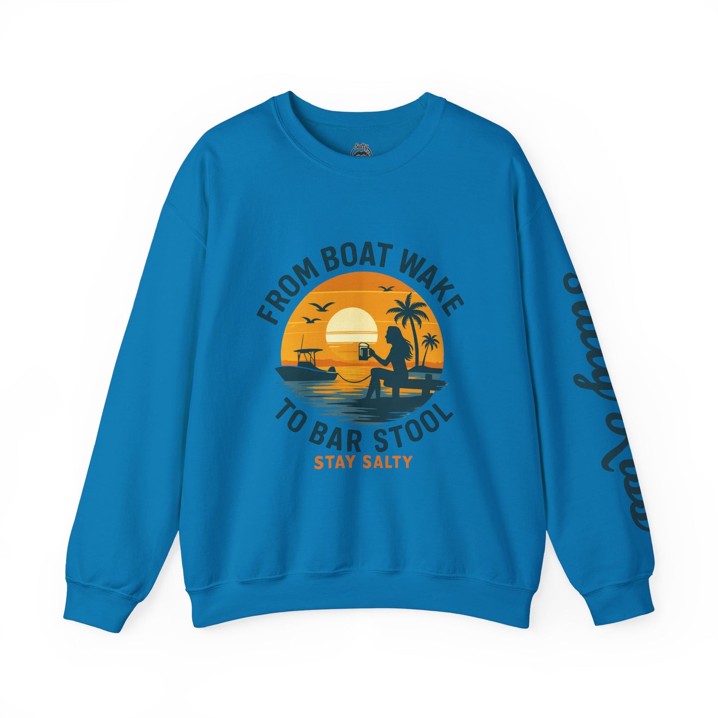 "From Boat Wake to Bar Stool" Crewneck Sweatshirt