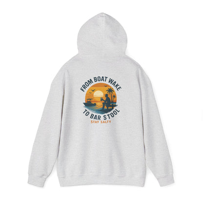 "From Boat Wake to Bar Stool" Hoodie