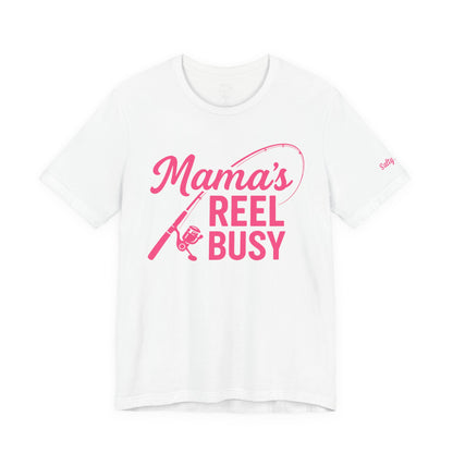 "Mama's Reel Busy" Tee Women