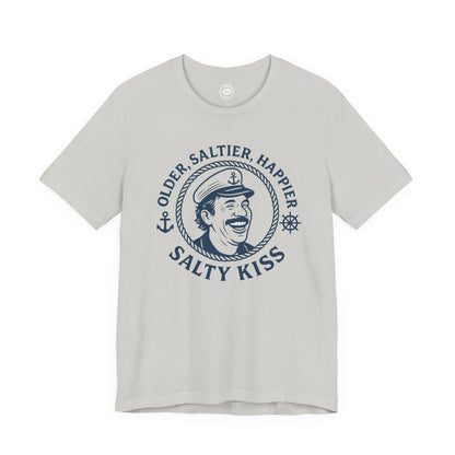 "Older, Saltier, Happier" Tee