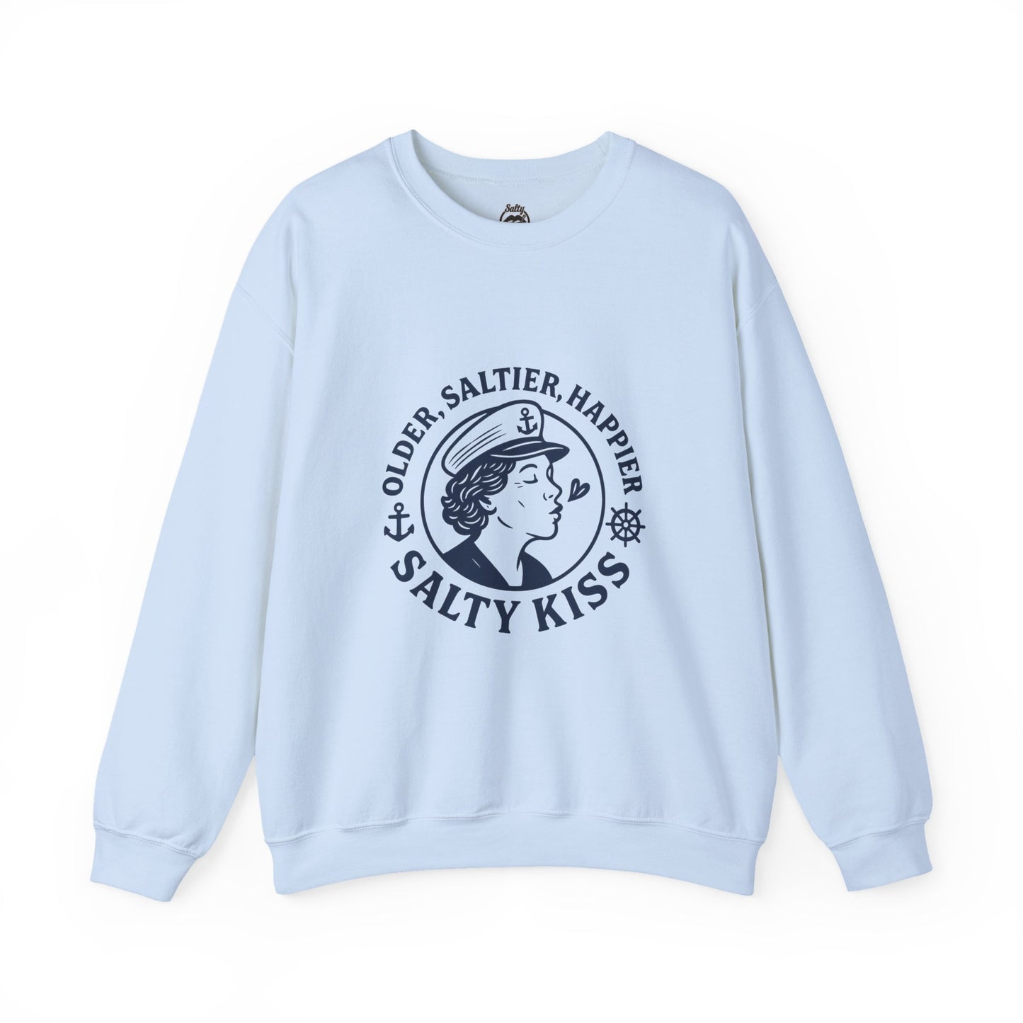"Older, Saltier, Happier" Crewneck Sweatshirt