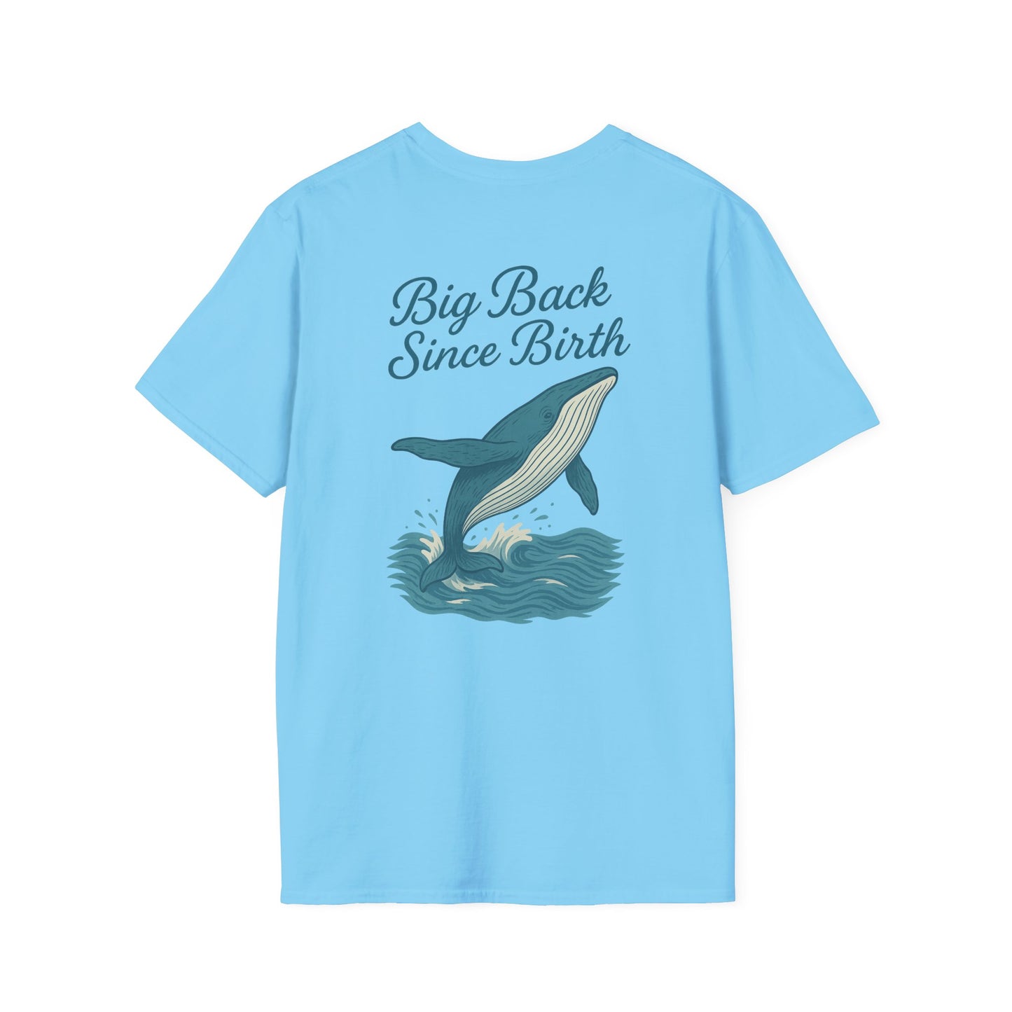 "Big Back Since Birth" Tee