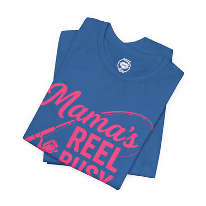 "Mama's Reel Busy" Tee Women