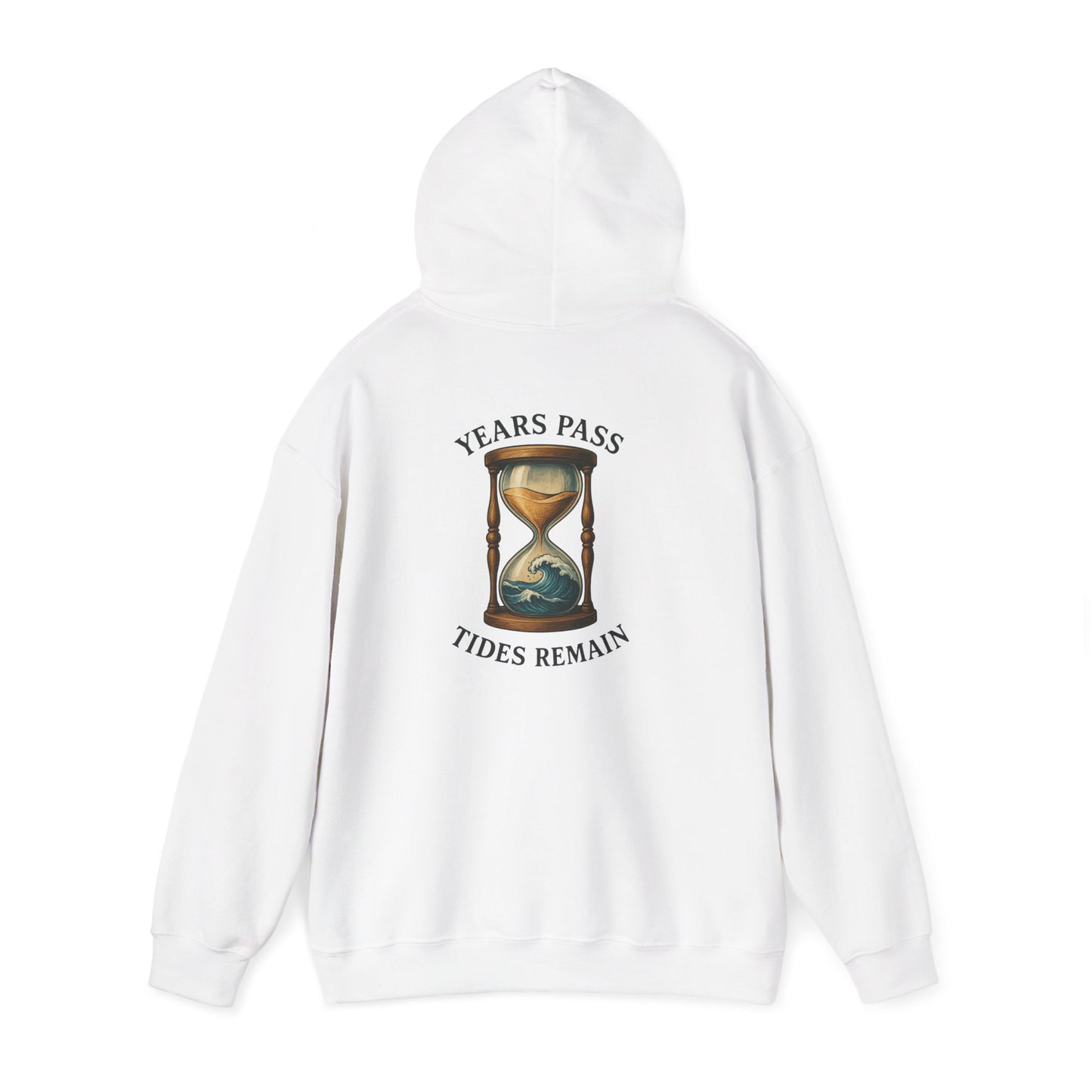 "Years Pass Tides Remain" Hoodie