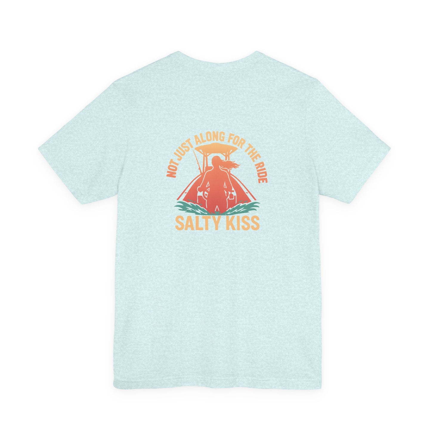 "Not Just Along for the Ride" Tee