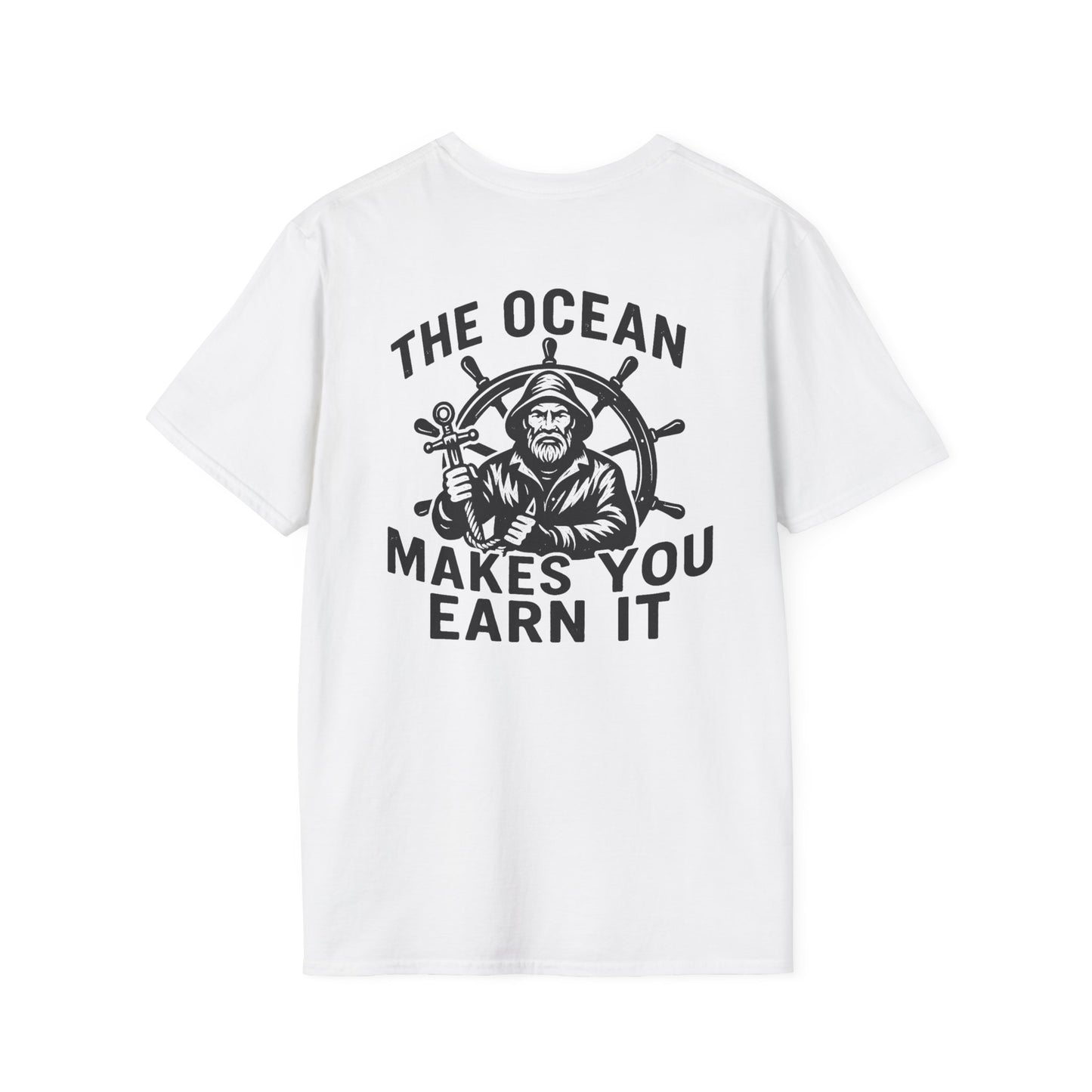 "The Ocean Makes You Earn It" Tee