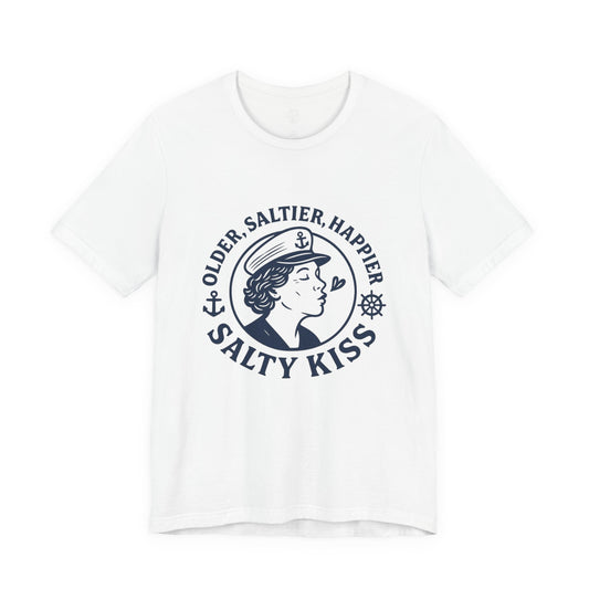 "Older, Saltier, Happier" Tee