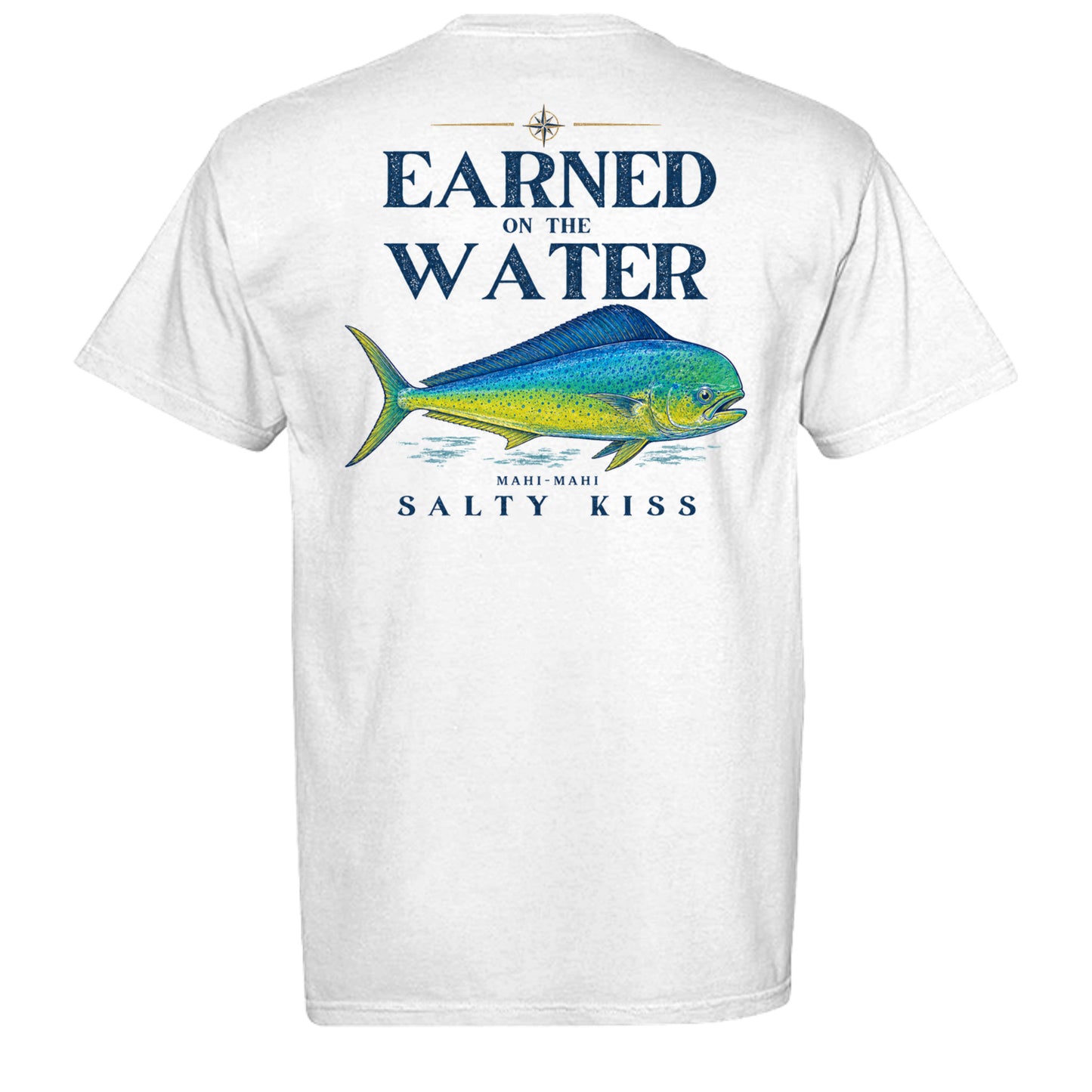Men’s Fishing Tee – Earned on the Water Mahi-Mahi by Salty Kiss coastal apparel