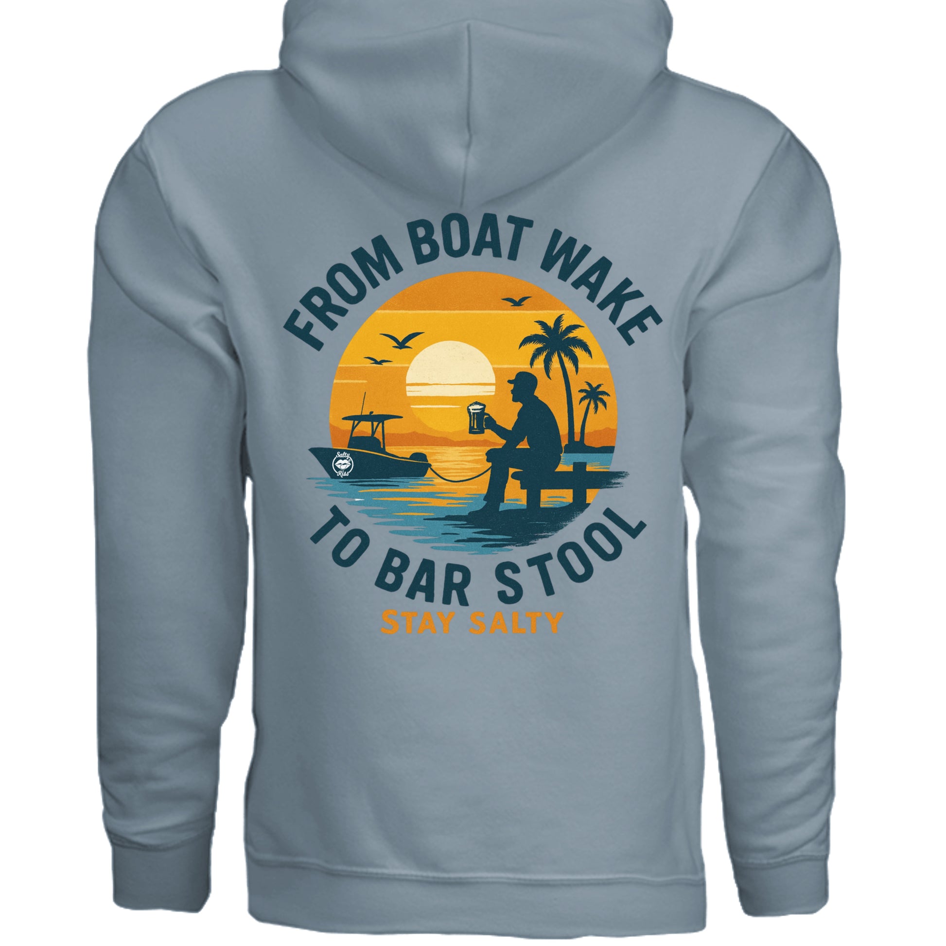 Men's Boating Hoodie - From Boat Wake to Bar Stool by Salty Kiss coastal apparel