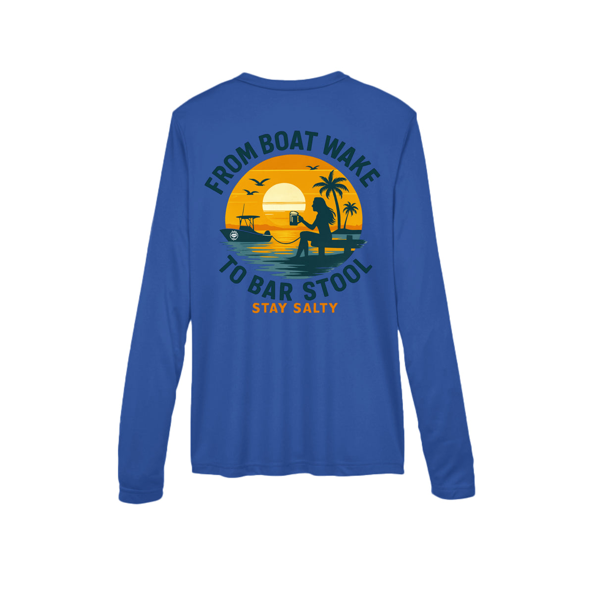 Women's Performance Long Sleeve UV 40+ - From Boat Wake to Bar Stool by Salty Kiss coastal apparel