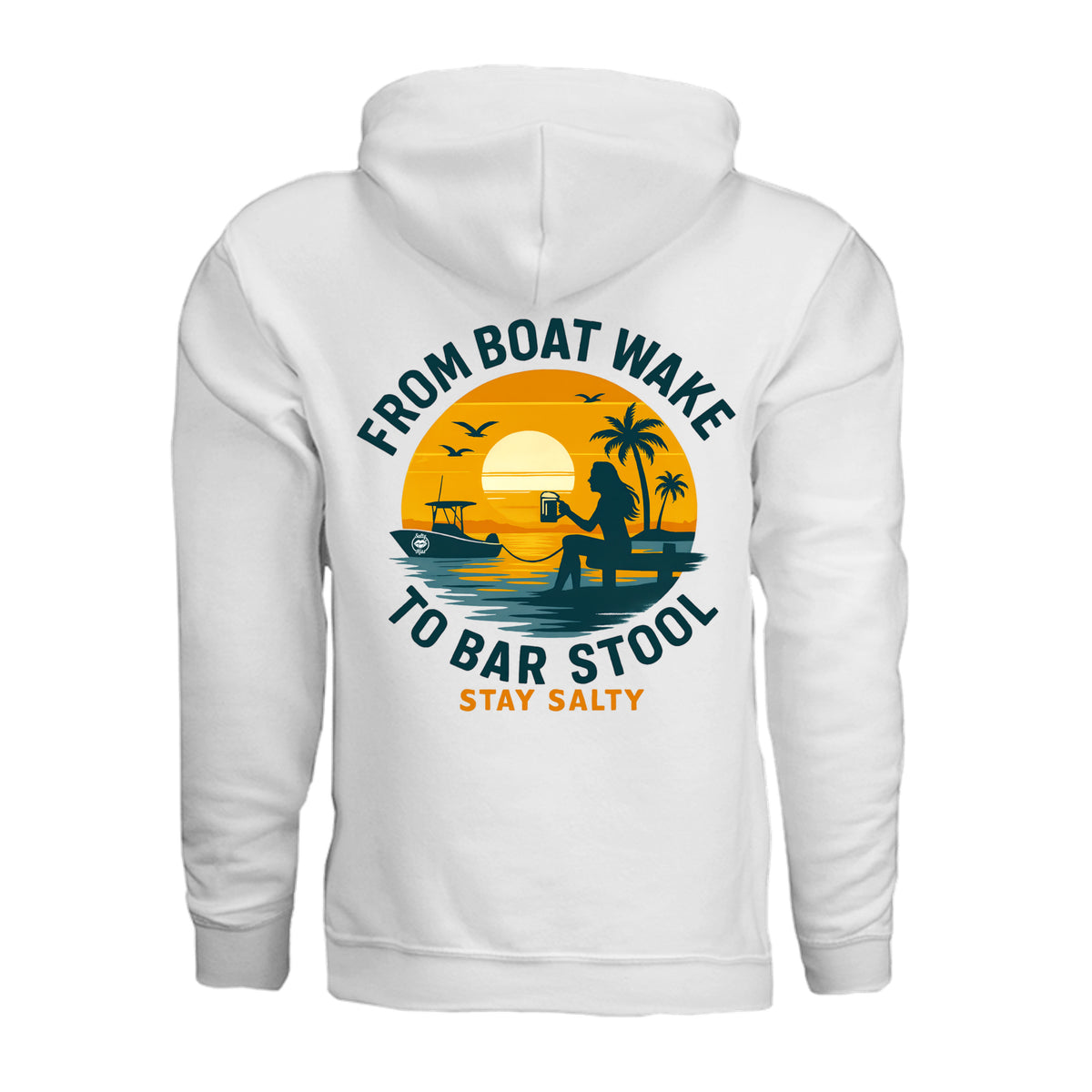Women's Boating Hoodie - From Boat Wake to Bar Stool by Salty Kiss coastal apparel