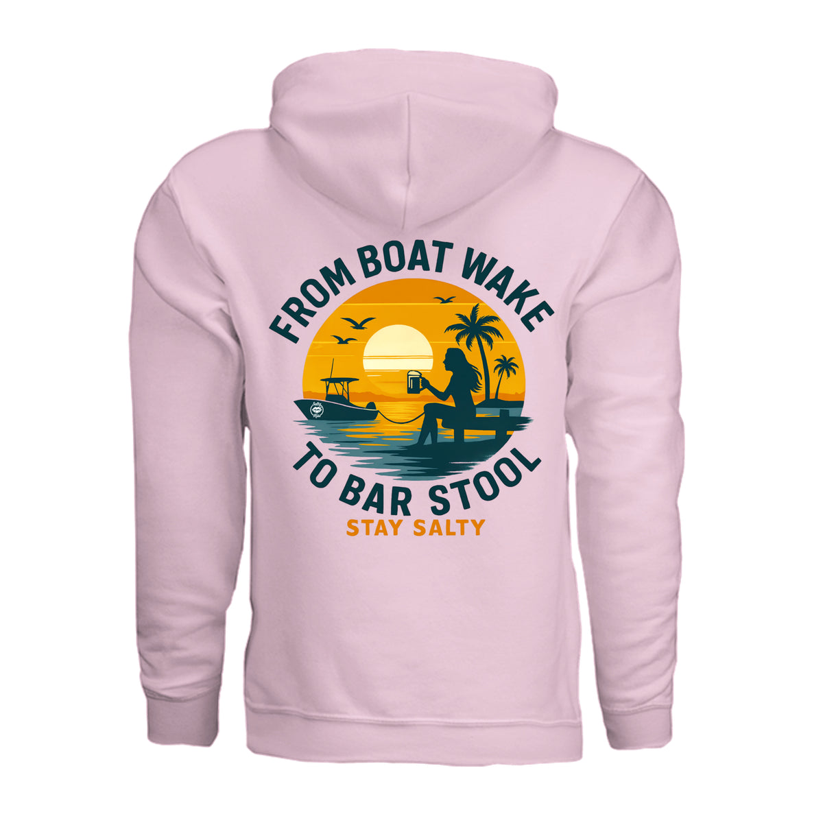 Women's Boating Hoodie - From Boat Wake to Bar Stool by Salty Kiss coastal apparel